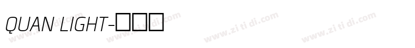 QUAN LIGHT字体转换 QUAN LIGHT字体转换